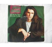 CURTIS STIGERS You're All That Matters To Me UK 7" 45