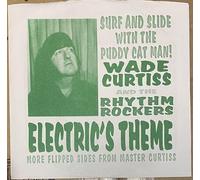 Curtiss, Wade -& the Rhythm Rockers- - Electric's Theme/Surfin' Bird [Vinilo]