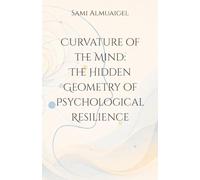 Curvature of the Mind: The Hidden Geometry of Psychological Resilience