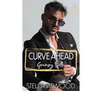 Curve Ahead: Grumpy Boss: A Curvy Girl Romance (Blissful Curves)