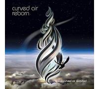 Curved Air - Reborn