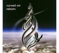 Curved Air - Reborn