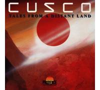 Cusco - Tales from a Distant Land [Import]