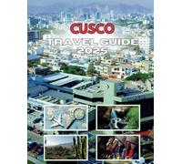 CUSCO TRAVEL GUIDE 2025: Unearth Secrets In The Inca Capital