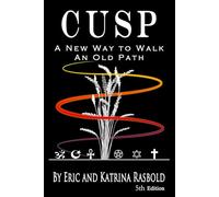 CUSP: A New Way to Walk An Old Path (The Bio-Universal Energy Series)