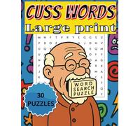 Cuss Words Large Print word search puzzle: Fun Bad Words Word Search for Adults