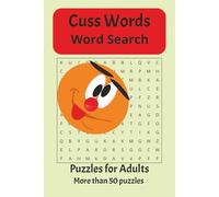 Cuss Words Word Search: Over 50 Funny Word Search Puzzles for Adults