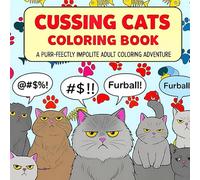 CUSSING CATS: A Perfect Impolite Adult Coloring Adventure. Best Coloring Book To Gift A Cat Lover With 32 Coloring Pages In It. #CatLover, #GagGift