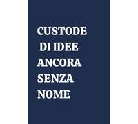 Custode di idee ancora senza nome: Quaderno per scrittura creativa, appunti e idee, taccuino elegante a righe. Ottima idea regalo