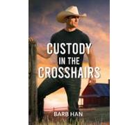 Custody In The Crosshairs (ebook)