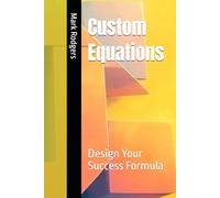Custom Equations: Design Your Success Formula