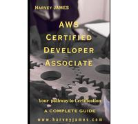 CUSTOM GUIDE: AWS CERTIFIED DEVELOPER ASSOCIATE
