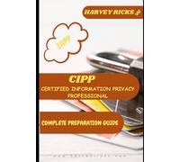 CUSTOM GUIDE : CERTIFIED INFORMATION PRIVACY PROFESSIONAL