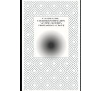 CUSTOM GUIDE: CERTIFIED INFORMATION SYSTEMS SECURITY PROFESSIONAL (CISSP)