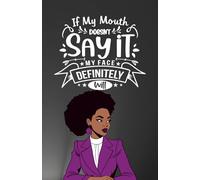 Custom "If My Mouth Doesn't Say It" Paperback Notebook: 120 Pages, 60 sheets, Personalized Paperback, Unique Gift for Birthdays & Any Occasion, 5.5x8.5 in