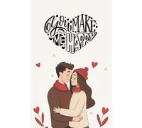 Custom "You Make Me Happy" Paperback Notebook: 120 Pages, 60 sheets, Personalized Paperback, Unique Gift for Birthdays & Any Occasion, 5.5x8.5 in