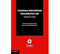 Customary International Humanitarian Law: Rules: 1