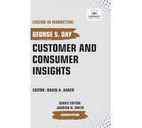 Customer and Consumer Insights (Legend in Marketing)