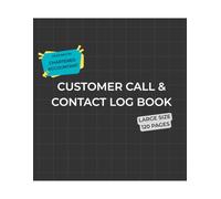Customer Call Log Book: Client Contact Tracker for Sales & Small Business: 6-Column Daily Call Tracker for Date, Name, Company, Phone, Notes and Follow-Up
