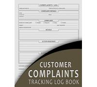 Customer Complaint Tracking Log Book: Complaint Tracking Register for Businesses and Facilities | Improve Customer Service & Record Issues Efficiently | Large 8.5 x 11