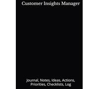 Customer Insights Manager: Journal, Notes, Ideas, Actions, Priorities, Checklists, Log | Tool for Daily Goal Setting Tracker | Time Management | ... | Project Office Book Gifts for Meetings