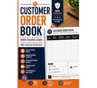 Customer Order Book UK: Order Tracking Ledger | Customer Payment & Delivery Record | Small Business Sales Order Log | HMRC Compliant Record Book | A4 121 Pages