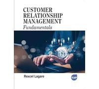 Customer Relationship Management Fundamentals