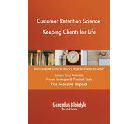 Customer Retention Science: Keeping Clients for Life