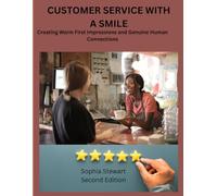 Customer Service With a Smile: Creating Warm First Impressions and Genuine Human Connections