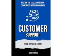 Customer Support: From Novice to Expert