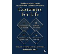 Customers for Life: The Art of Never Losing a Customer (Colour Edition)