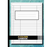 Customizable Log Book 4 Column: Columnar Pad 4 Columns, Multipurpose Record Logbook, Four Column Notebook, Record Logbook for Small Businesses (8.5x11 Inch, 115 Pages)