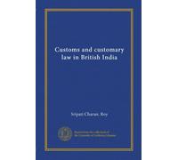 Customs and customary law in British India
