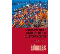 Customs Debt Under The Eu Customs Code