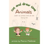 cut and draw time: Learn to connect and cut out line by line; Fun & learning from 5 years+