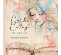 Cut & Collage - Art Whispers - Bookshop Romance: Ephemera for Scrapbooking | Junk Journals | Mixed Media & Creative Collage Projects