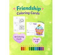 Cut, Color & Fold Greeting Cards to Share with Friends (Ages 4-8): 48 adorable cut-and-fold coloring cards for Sharing Kindness and Friendship
