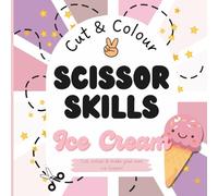 Cut & Colour Scissor Skills Ice Cream: Make your own Ice Cream