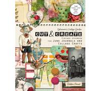 Cut & Create Vol. 1 - Vintage Ephemera For Junk Journals & Collage: Colourful Fussy Cuts and Papers, Whimsical Birds, Blooms and More for Scrapbooking, Paper Crafts