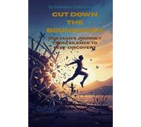 Cut Down Your Boundaries: The simple Guide of a Joyful &Productive Life