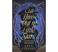 Cut Him Out in Little Stars: gorgeous 1940s YA romance from bestselling author Lucy Strange and Waterstones YA Book of the Month