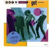 Cut 'N' Move - Cut N Move - Get Serious - [7"]