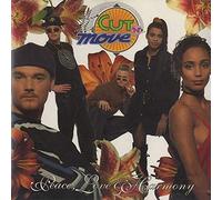 Cut 'N' Move - Peace Love & Harmony