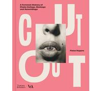 Cut Out – Una historia feminista del collage fotográfico, montaje y ensamblaje (V&A)