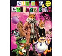 Cut Out And Collage Book: 490+ Amazing Things To Cut & Collage for Decoupage, Scrapbooking, Collage And Many Other Paper Crafts... (Extraordinary Things To Cut Out And Collage)