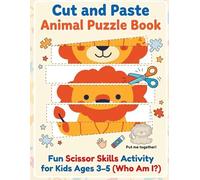 Cut & Paste Animal Puzzle Book for Kids Ages 3-5: Fun Scissor Skills Activity with “Who Am I?” Guessing Game - Develop Fine Motor Skills and Problem Solving