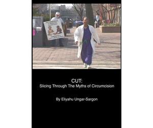 Cut: Slicing Through the Myths of Circumcision (Home Use)