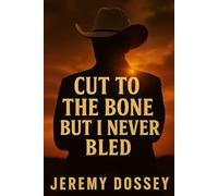 Cut to the Bone but I Never Bled (Hurt. Healed. His.)