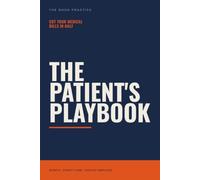 Cut Your Medical Bills in Half: The Patient's Playbook to Dispute Errors, Unlock Charity Care, and Negotiate Any Bill - With or Without Insurance (The Good Practice)