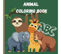 Cute ABC Animal Coloring Book for Young Children: Educational Coloring Pages with the Alphabet and Animals for Preschool Children Ages 3-5